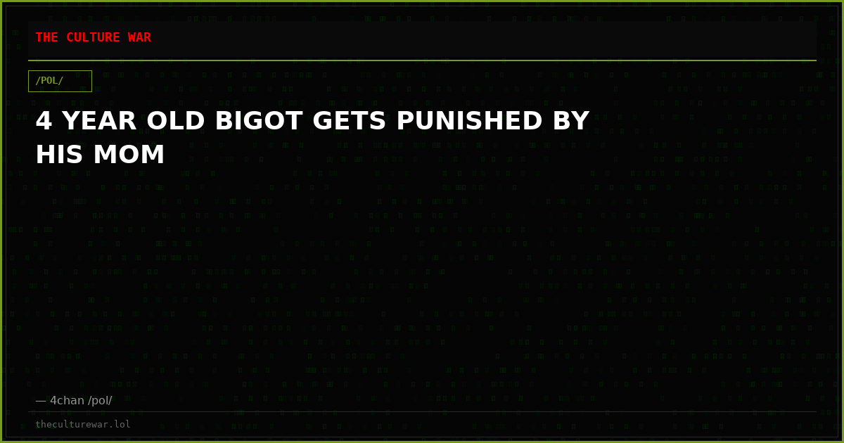 4 YEAR OLD BIGOT GETS PUNISHED BY HIS MOM