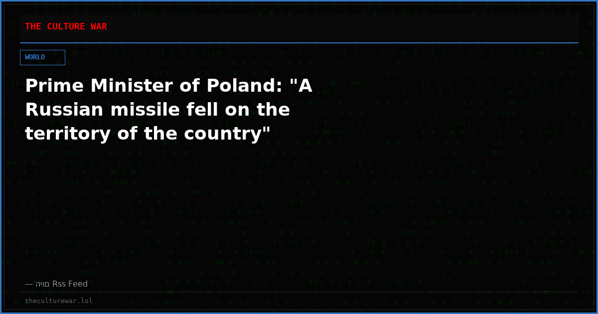 Prime Minister of Poland: "A Russian missile fell on the territory of the country"