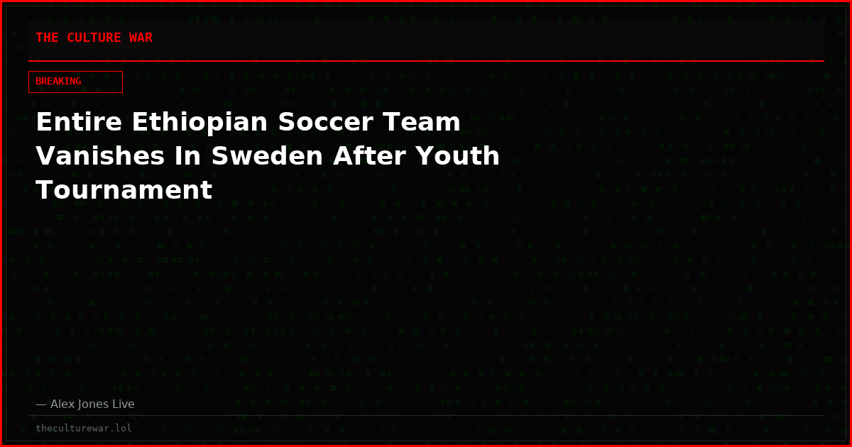 Entire Ethiopian Soccer Team Vanishes In Sweden After Youth Tournament