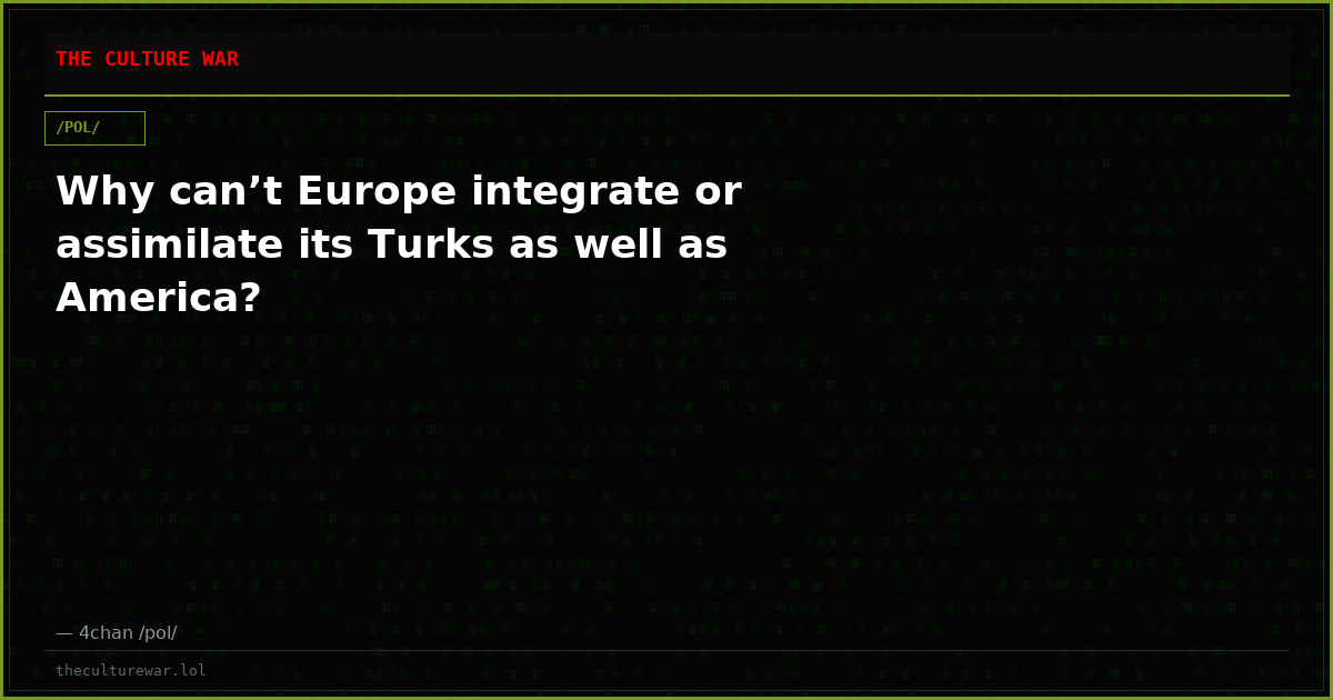 Why can’t Europe integrate or assimilate its Turks as well as America?