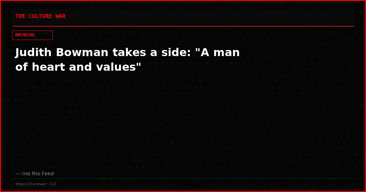Judith Bowman takes a side: "A man of heart and values"