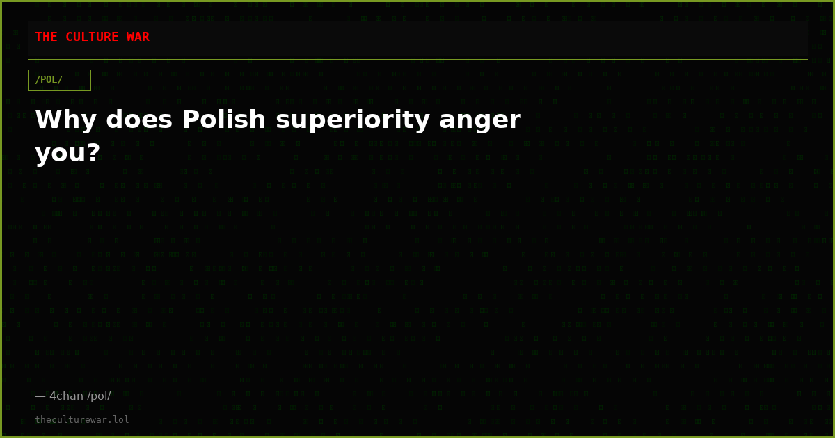 Why does Polish superiority anger you?