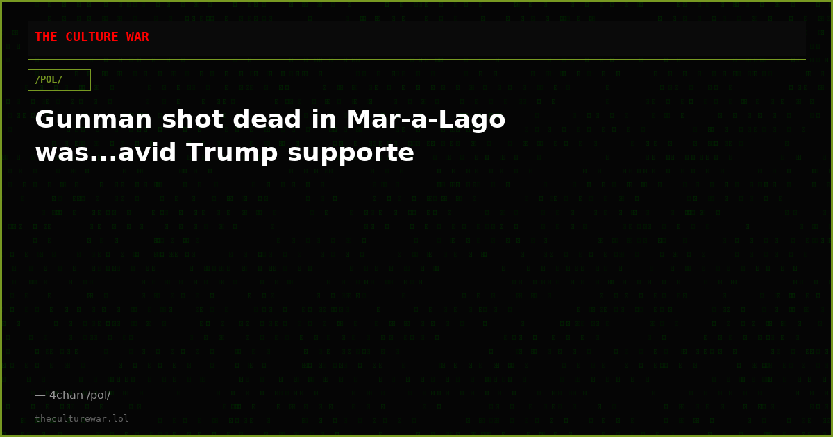 Gunman shot dead in Mar-a-Lago was...avid Trump supporte