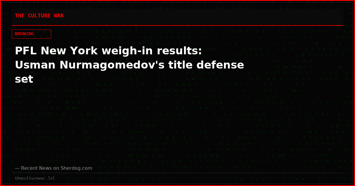 PFL New York weigh-in results: Usman Nurmagomedov's title defense set
