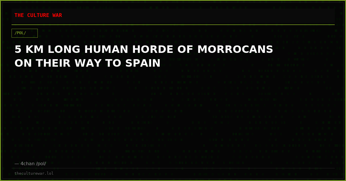 5 KM LONG HUMAN HORDE OF MORROCANS ON THEIR WAY TO SPAIN