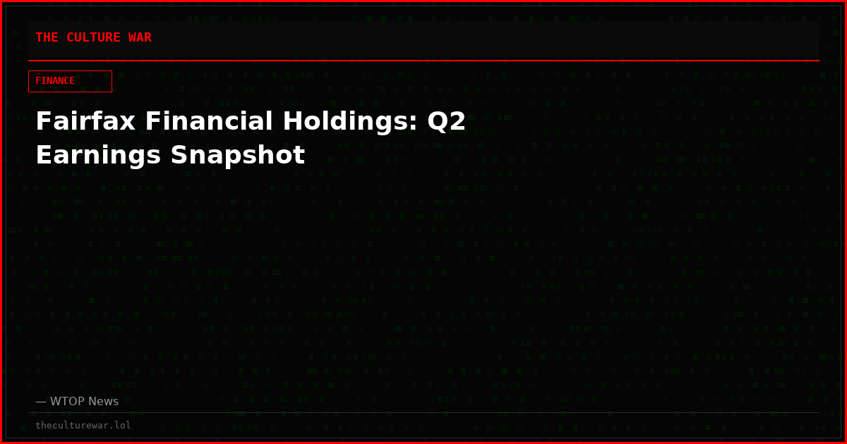Fairfax Financial Holdings: Q2 Earnings Snapshot