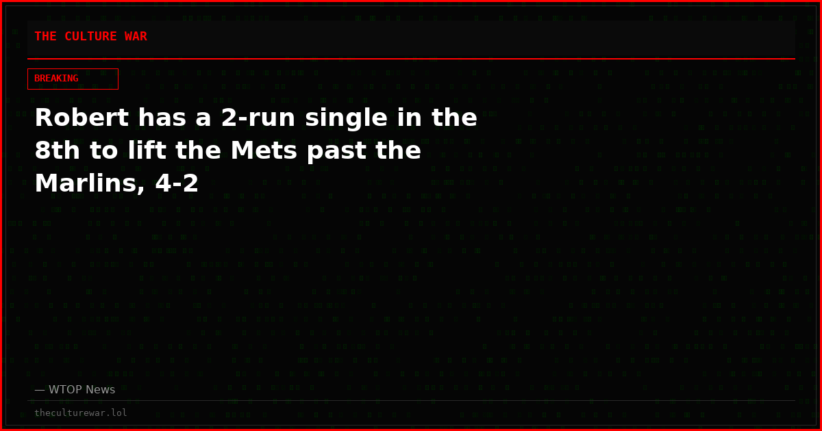 Robert has a 2-run single in the 8th to lift the Mets past the Marlins, 4-2