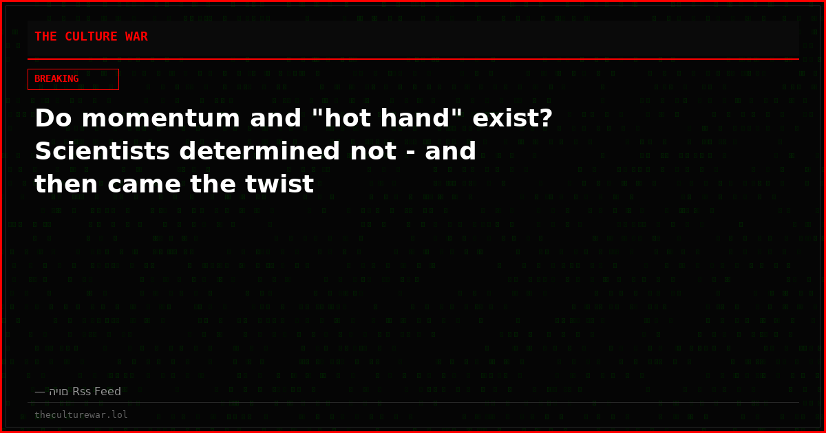 Do momentum and "hot hand" exist? Scientists determined not - and then came the twist