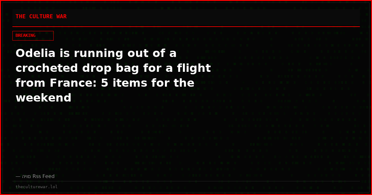 Odelia is running out of a crocheted drop bag for a flight from France: 5 items for the weekend