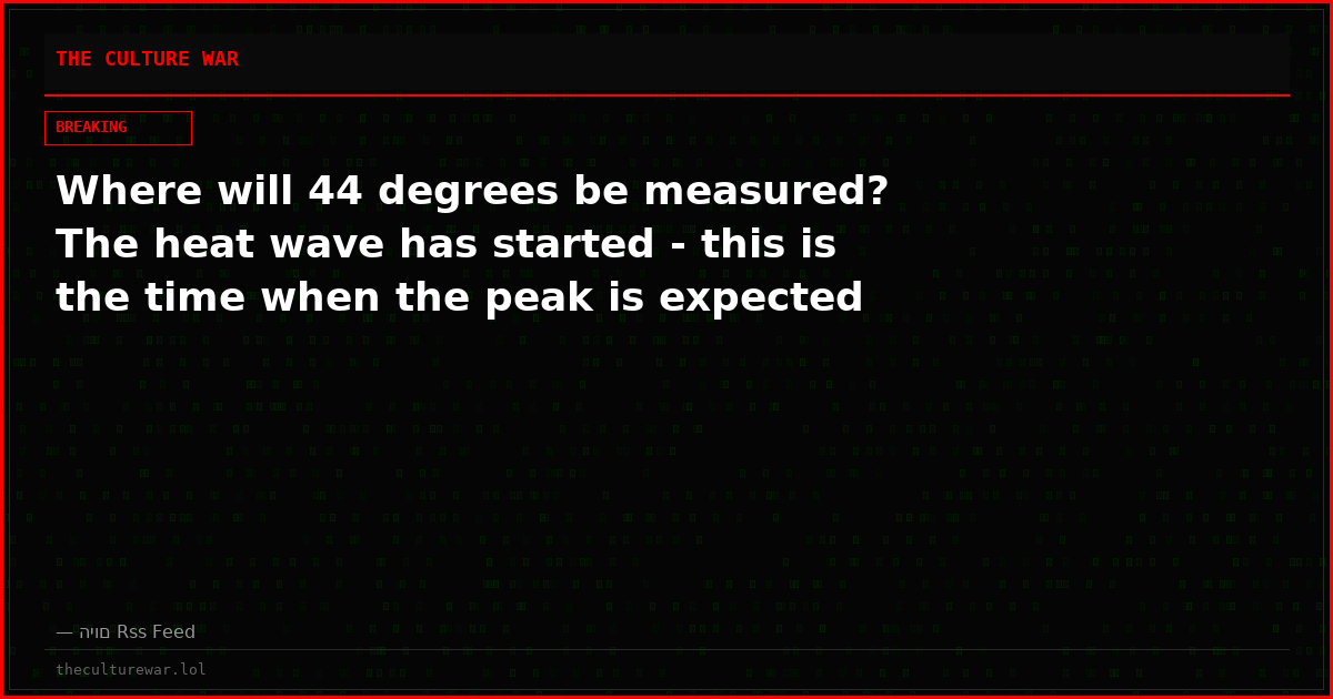 Where will 44 degrees be measured? The heat wave has started - this is the time when the peak is expected