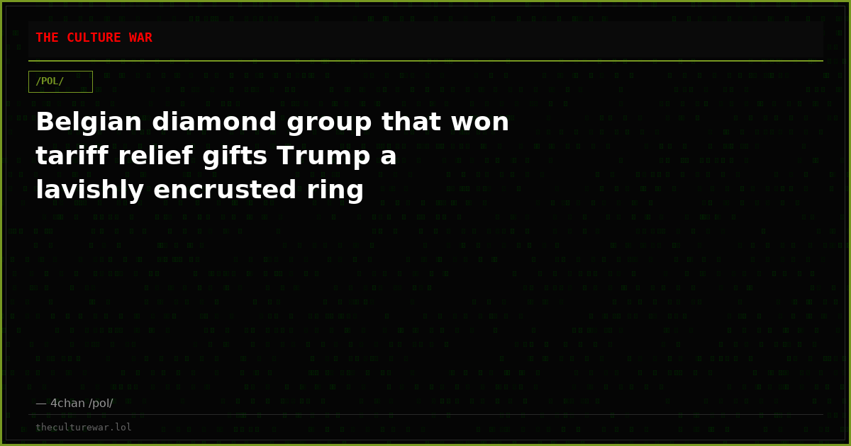Belgian diamond group that won tariff relief gifts Trump a lavishly encrusted ring