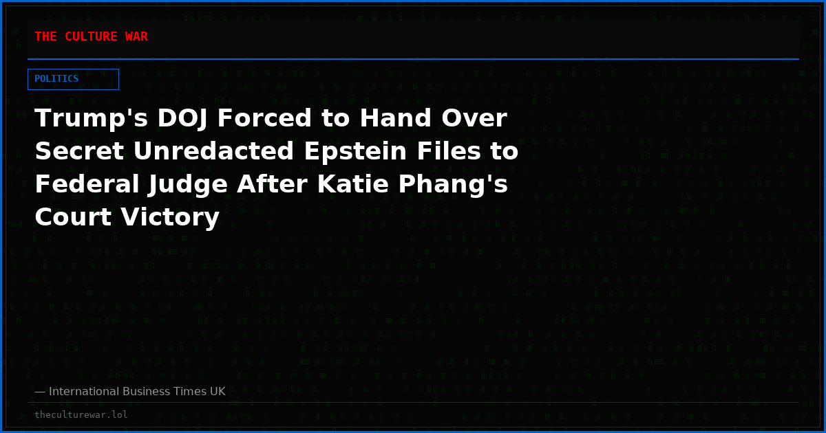 Trump's DOJ Forced to Hand Over Secret Unredacted Epstein Files to Federal Judge After Katie Phang's Court Victory