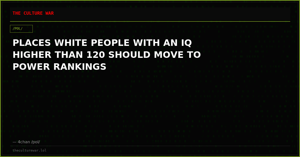 PLACES WHITE PEOPLE WITH AN IQ HIGHER THAN 120 SHOULD MOVE TO POWER RANKINGS