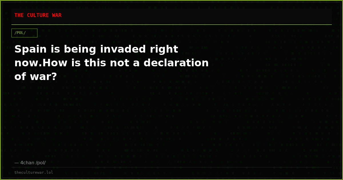 Spain is being invaded right now.How is this not a declaration of war?