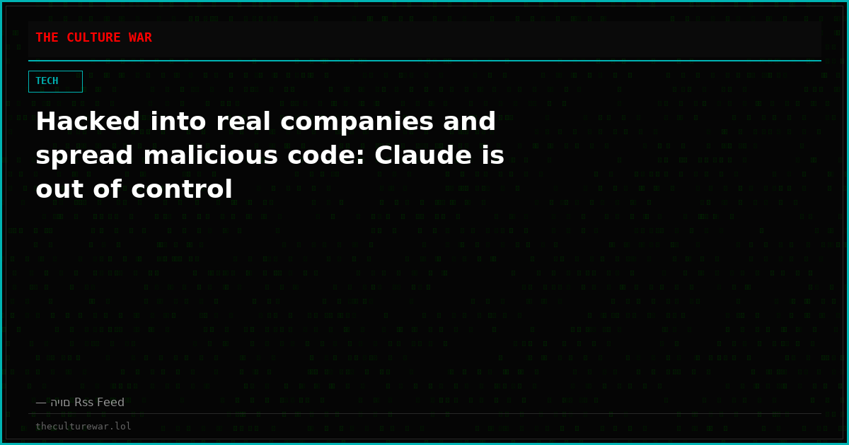 Hacked into real companies and spread malicious code: Claude is out of control
