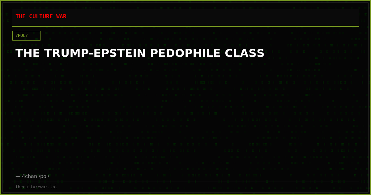 THE TRUMP-EPSTEIN PEDOPHILE CLASS
