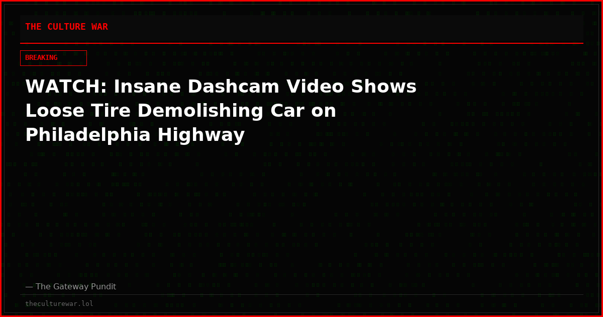 WATCH: Insane Dashcam Video Shows Loose Tire Demolishing Car on Philadelphia Highway