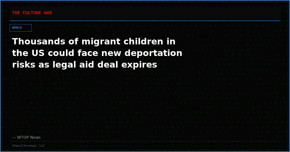 Thousands of migrant children in the US could face new deportation risks as legal aid deal expires