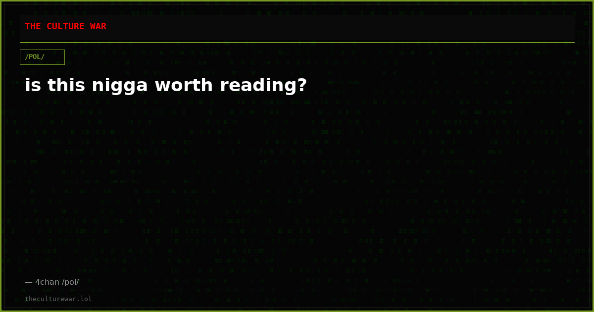 is this nigga worth reading?