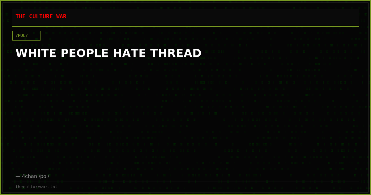 WHITE PEOPLE HATE THREAD