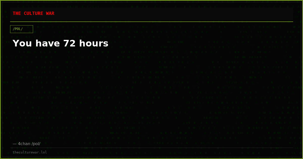You have 72 hours