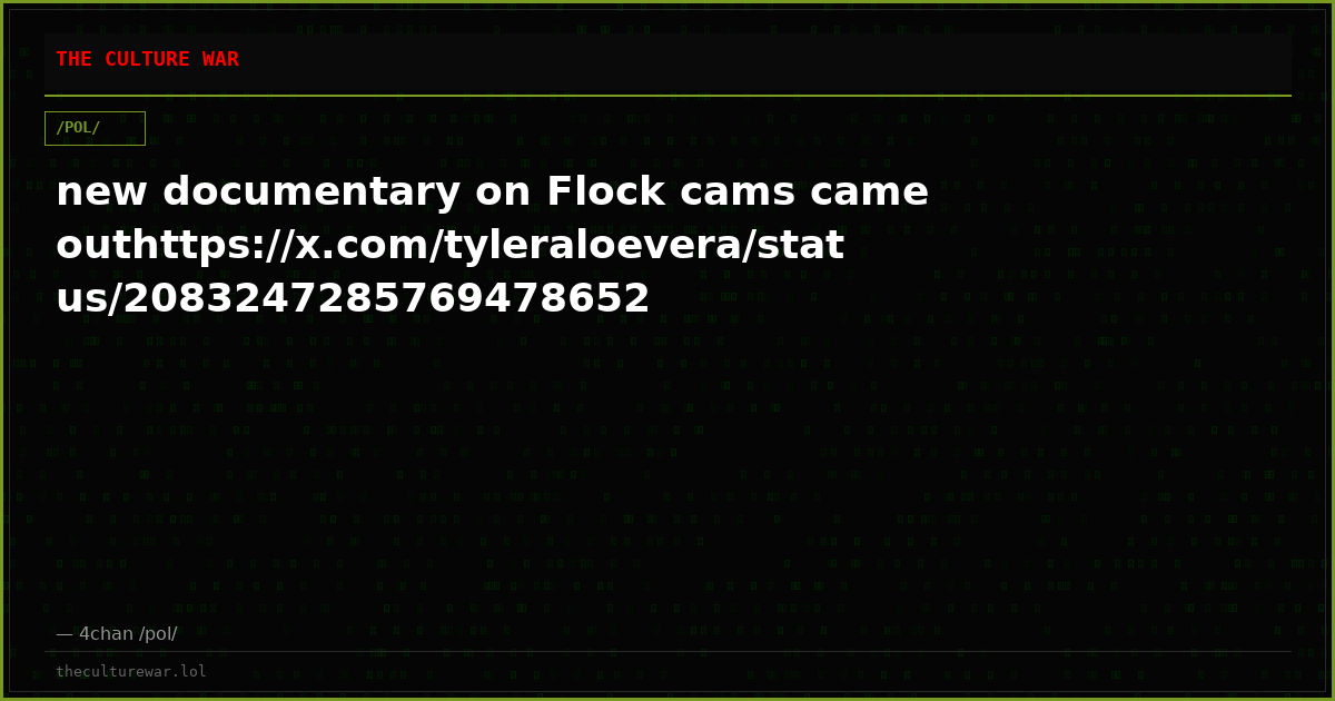new documentary on Flock cams came outhttps://x.com/tyleraloevera/status/2083247285769478652