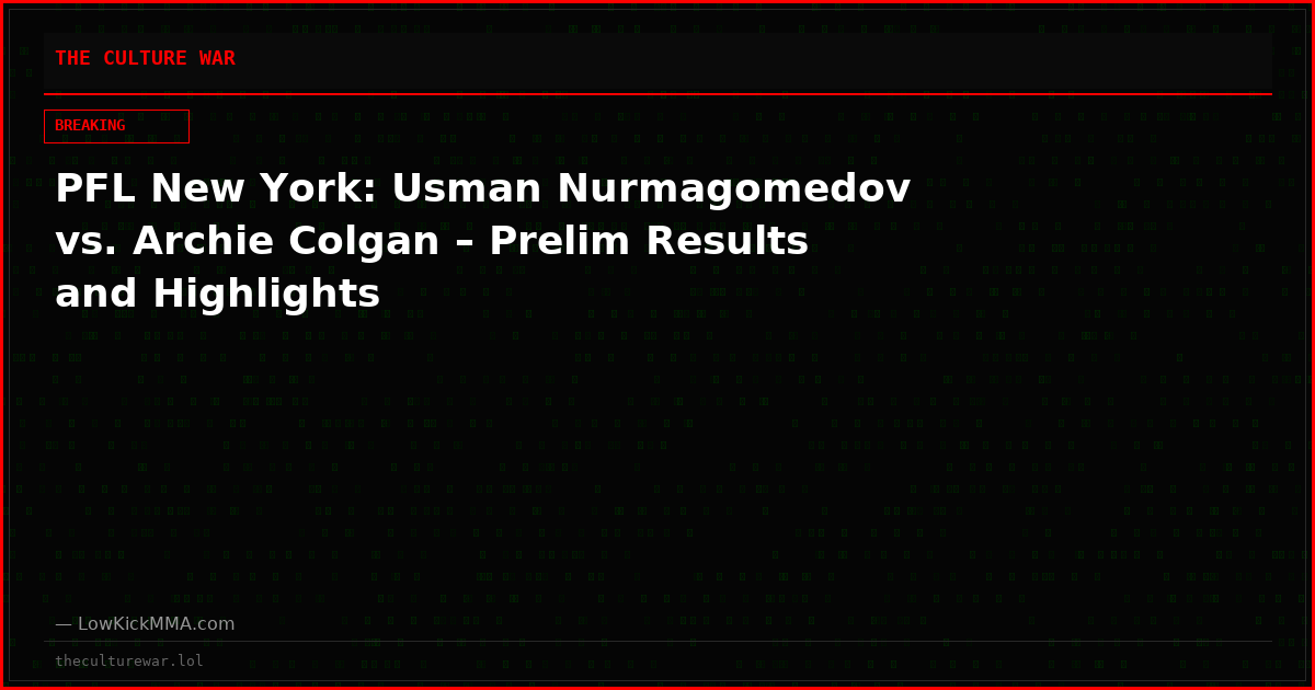 PFL New York: Usman Nurmagomedov vs. Archie Colgan – Prelim Results and Highlights