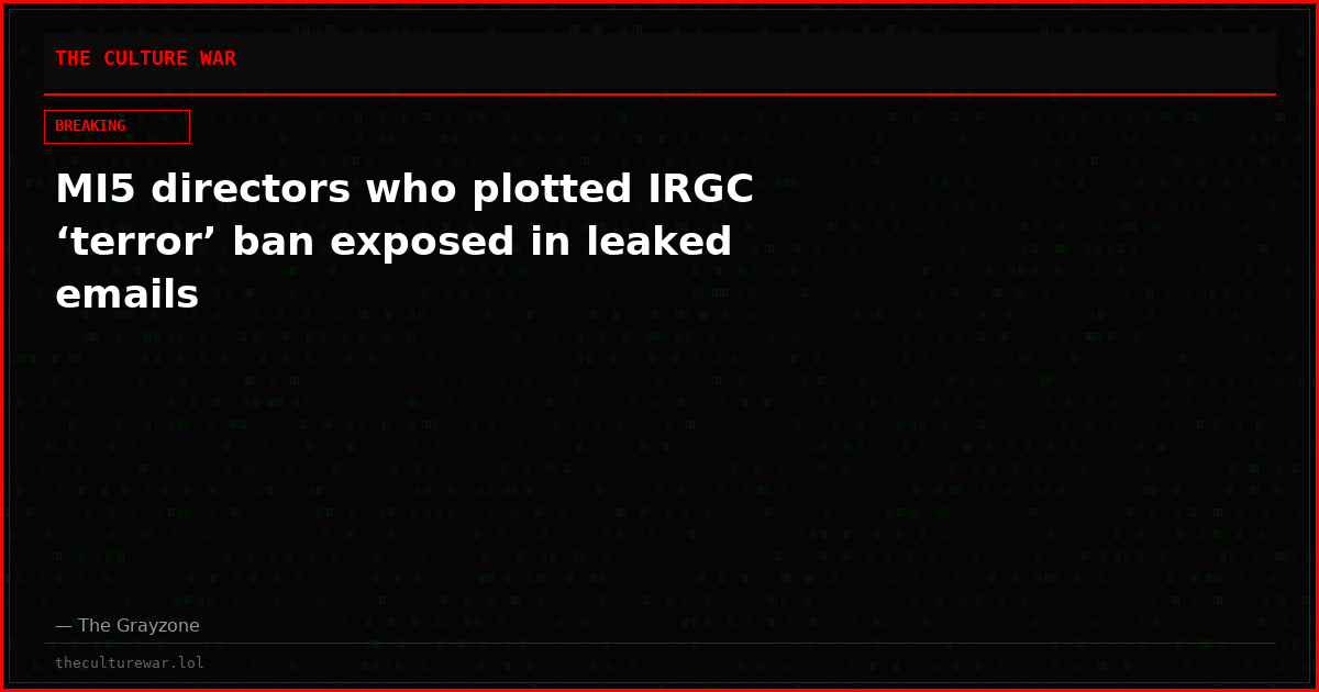 MI5 directors who plotted IRGC ‘terror’ ban exposed in leaked emails