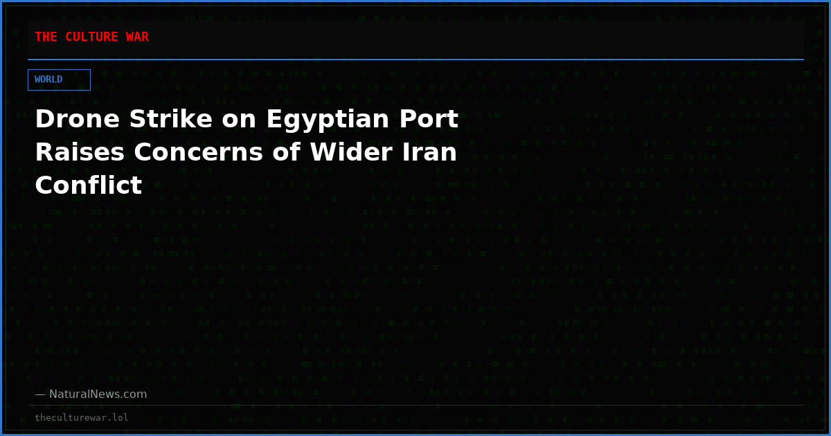 Drone Strike on Egyptian Port Raises Concerns of Wider Iran Conflict