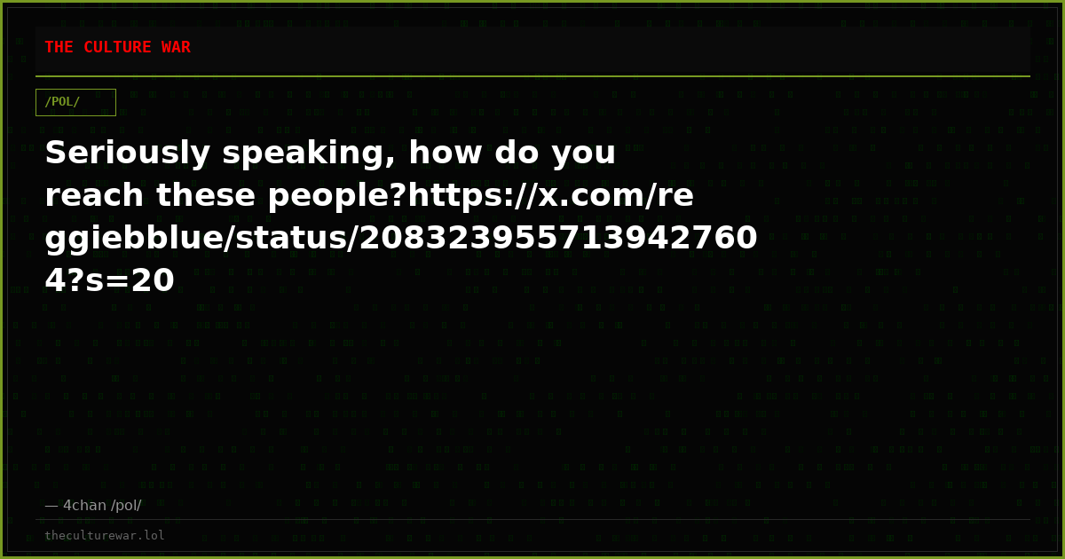 Seriously speaking, how do you reach these people?https://x.com/reggiebblue/status/2083239557139427604?s=20