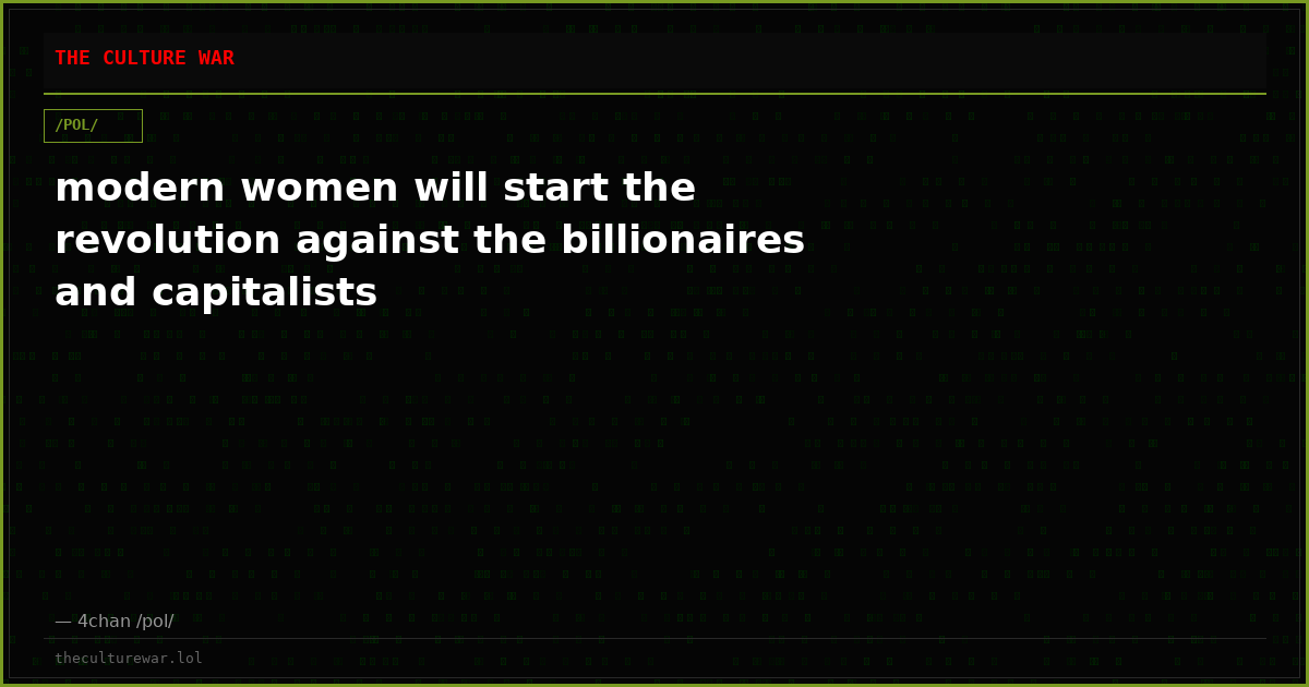 modern women will start the revolution against the billionaires and capitalists