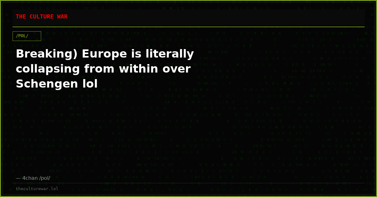 Breaking) Europe is literally collapsing from within over Schengen lol
