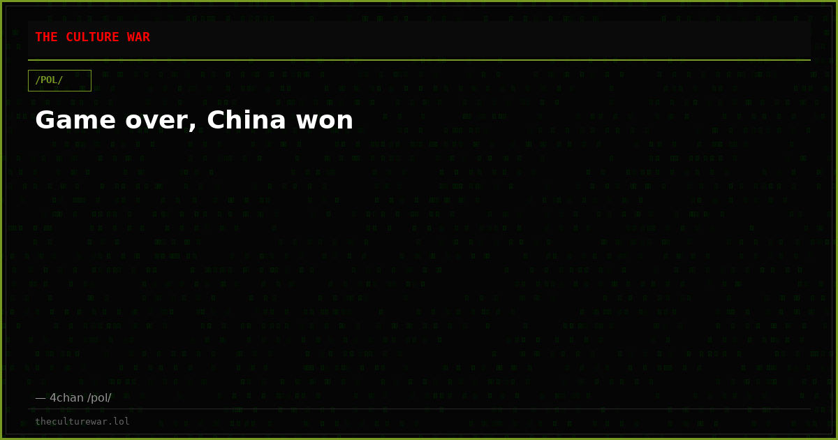 Game over, China won