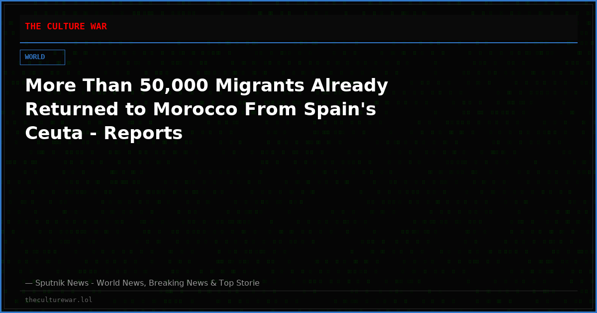 More Than 50,000 Migrants Already Returned to Morocco From Spain's Ceuta - Reports