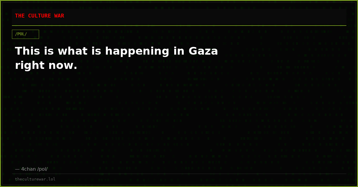 This is what is happening in Gaza right now.