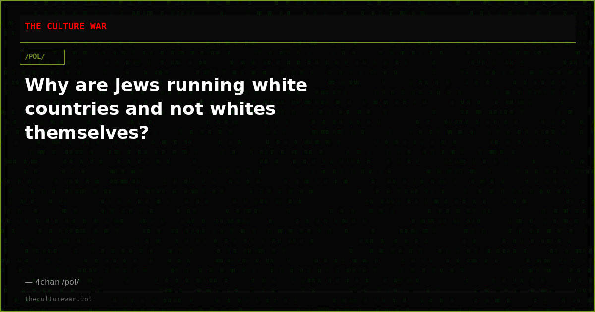 Why are Jews running white countries and not whites themselves?