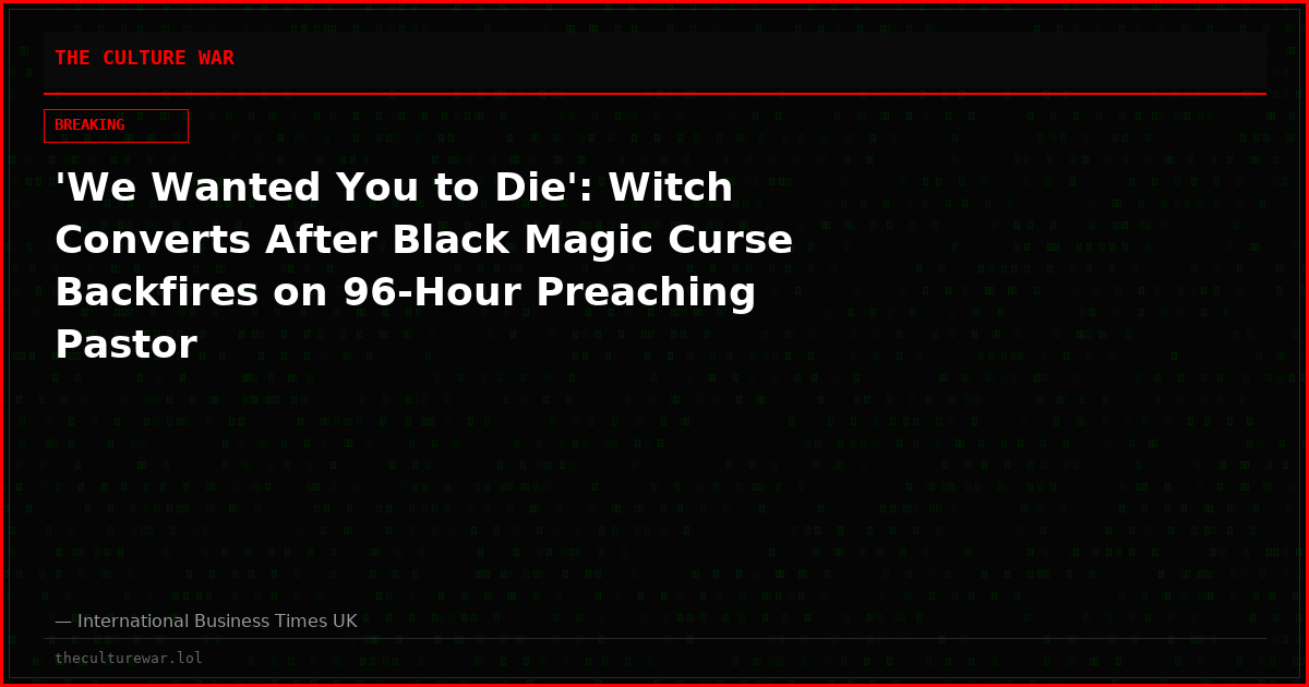 'We Wanted You to Die': Witch Converts After Black Magic Curse Backfires on 96-Hour Preaching Pastor