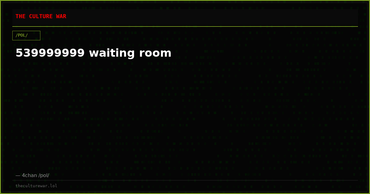 539999999 waiting room
