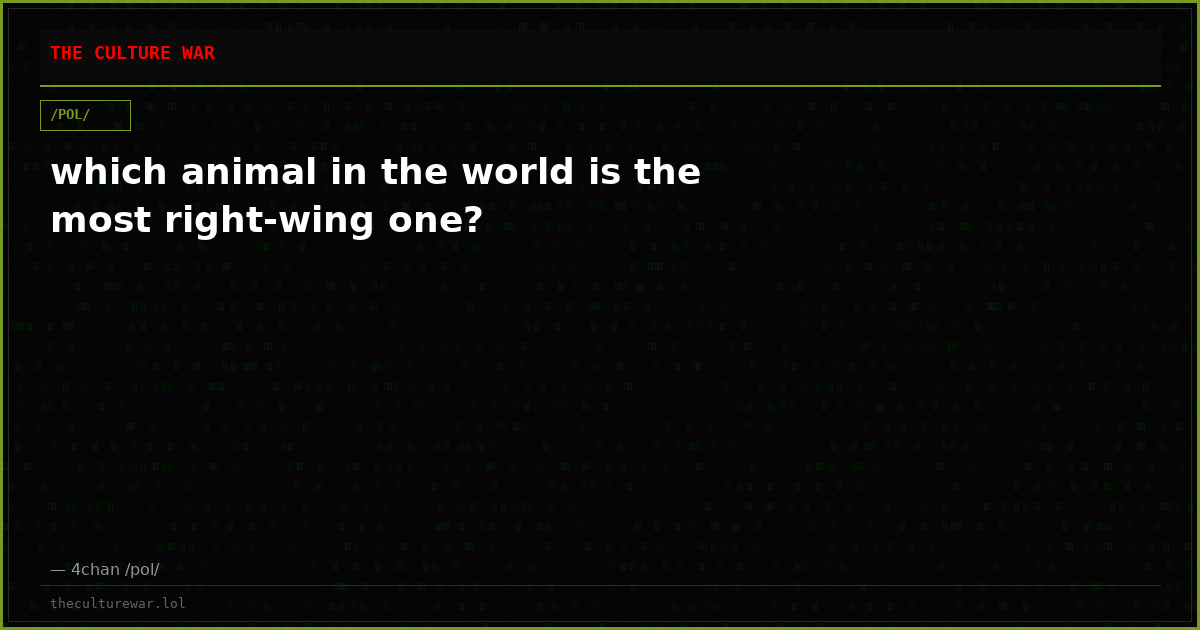 which animal in the world is the most right-wing one?