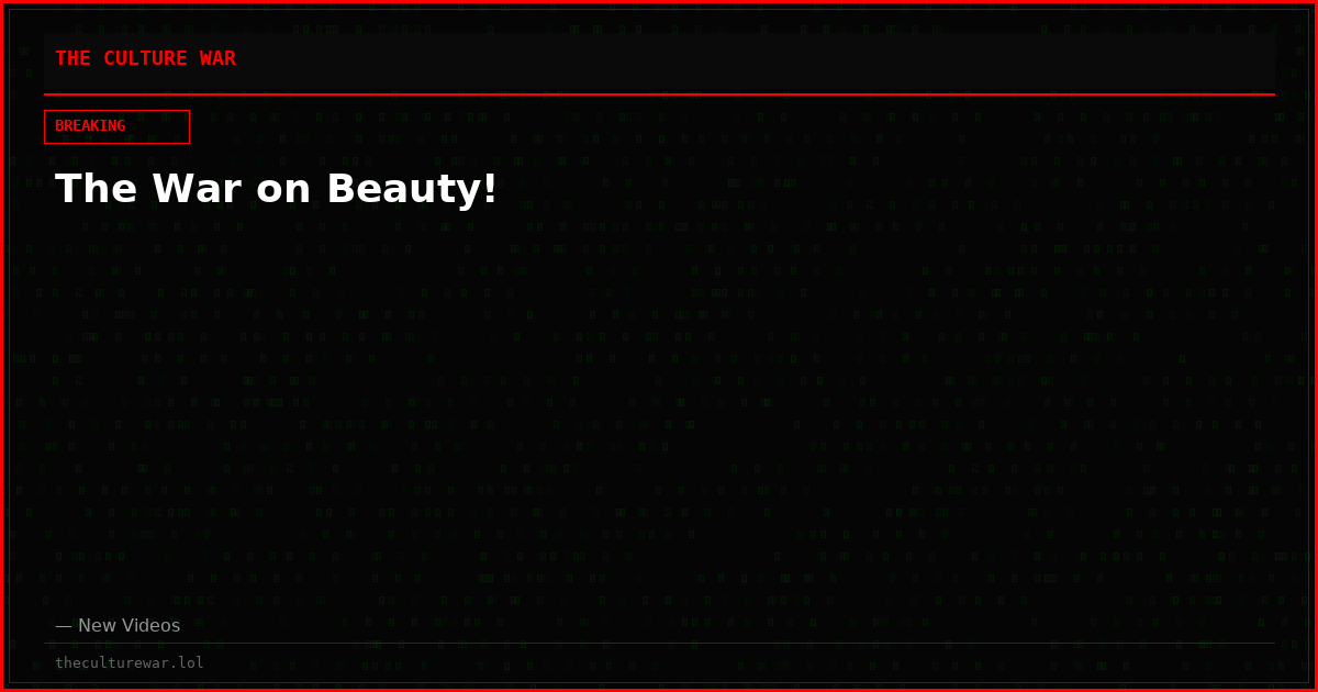 The War on Beauty!