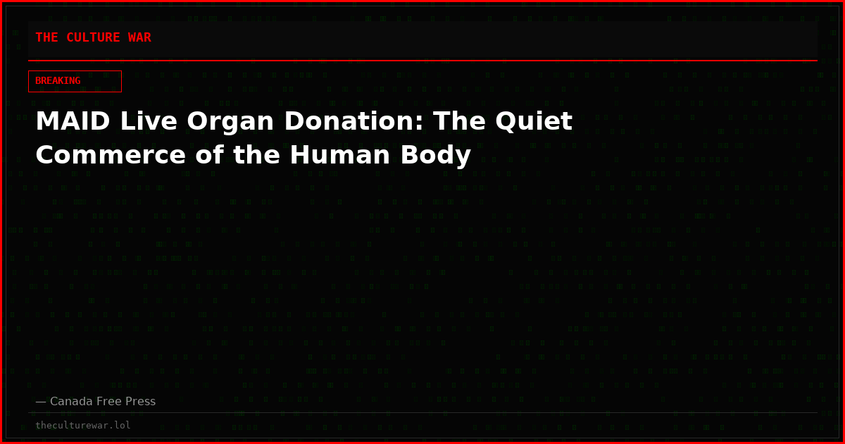MAID Live Organ Donation: The Quiet Commerce of the Human Body