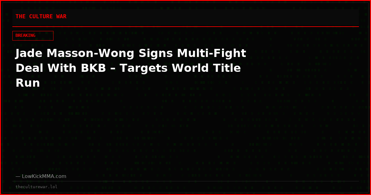 Jade Masson-Wong Signs Multi-Fight Deal With BKB – Targets World Title Run