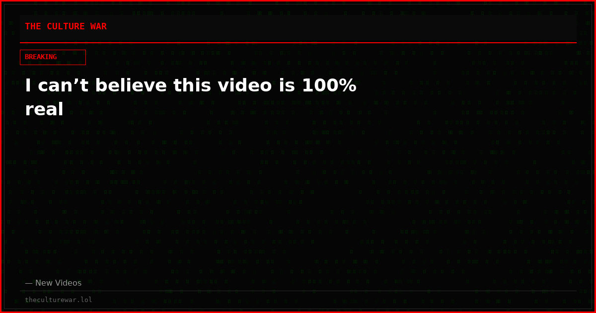 I can’t believe this video is 100% real