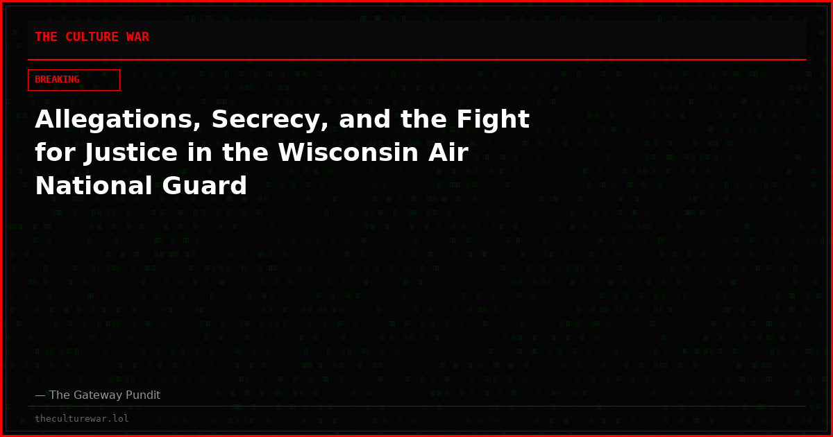 Allegations, Secrecy, and the Fight for Justice in the Wisconsin Air National Guard
