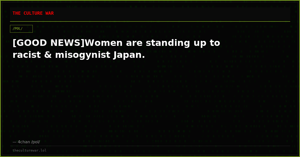 [GOOD NEWS]Women are standing up to racist & misogynist Japan.