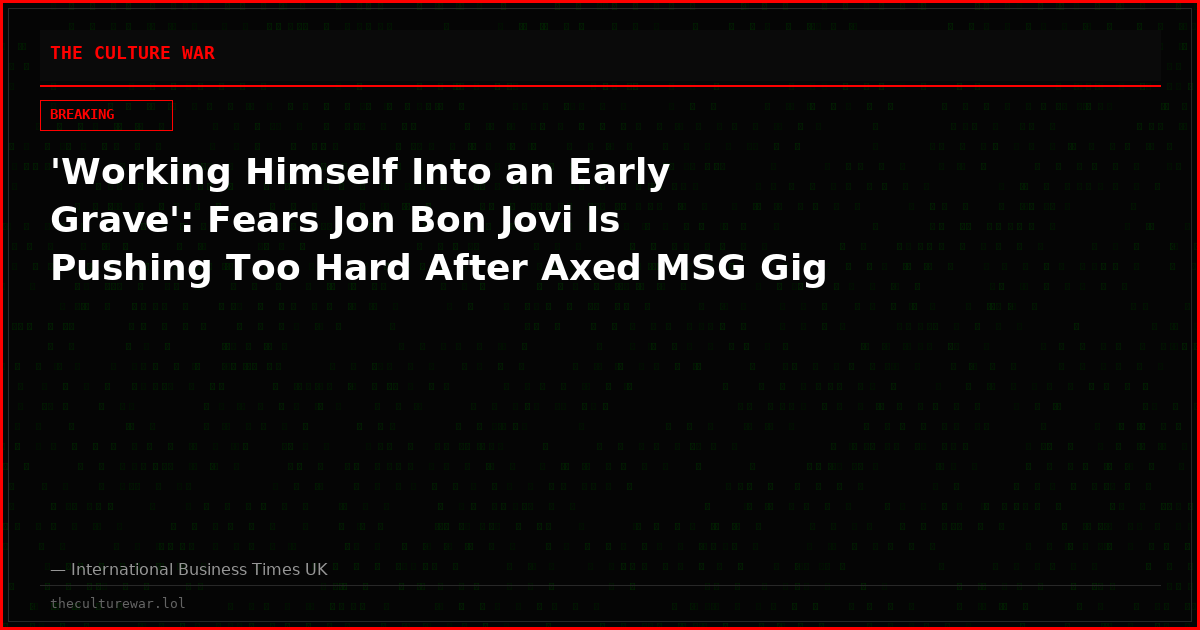 'Working Himself Into an Early Grave': Fears Jon Bon Jovi Is Pushing Too Hard After Axed MSG Gig
