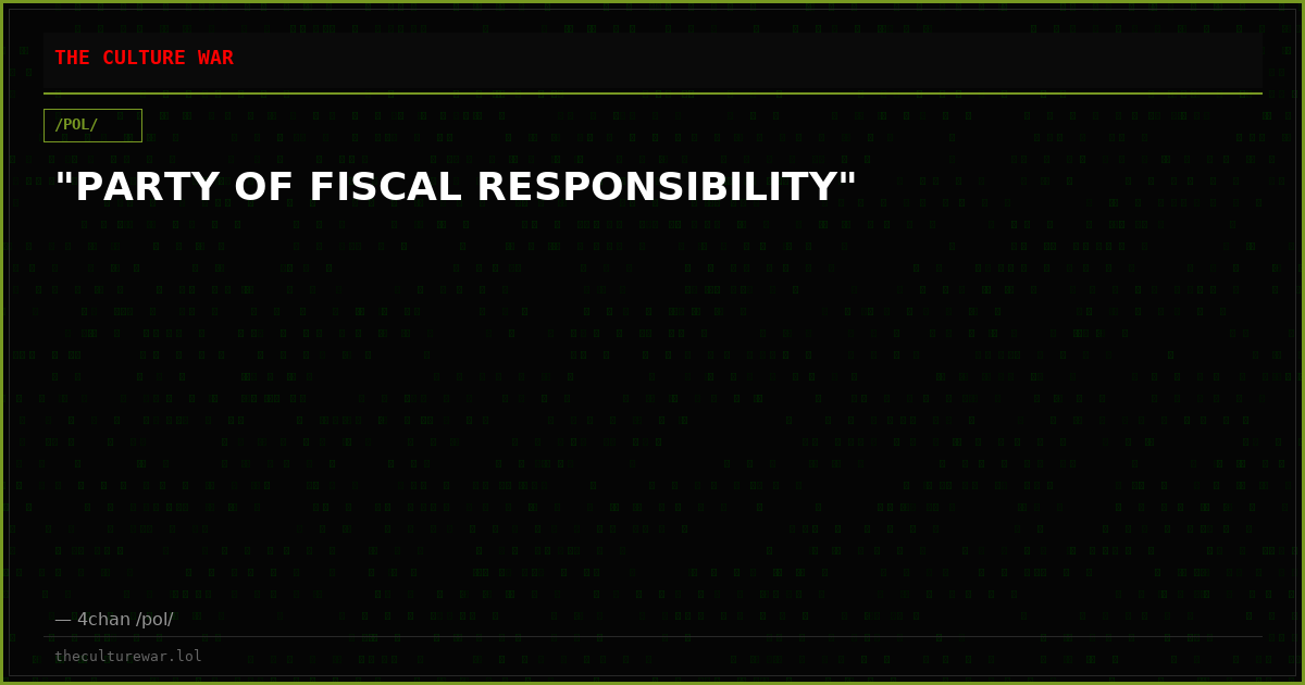 "PARTY OF FISCAL RESPONSIBILITY"