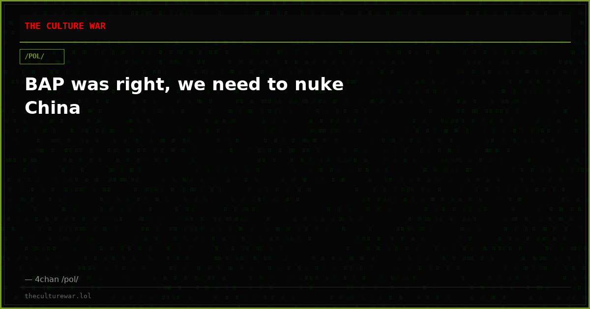 BAP was right, we need to nuke China