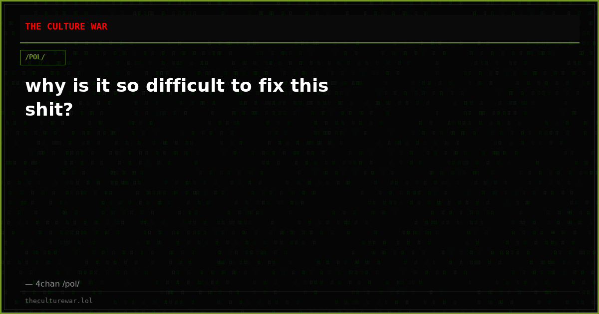 why is it so difficult to fix this shit?