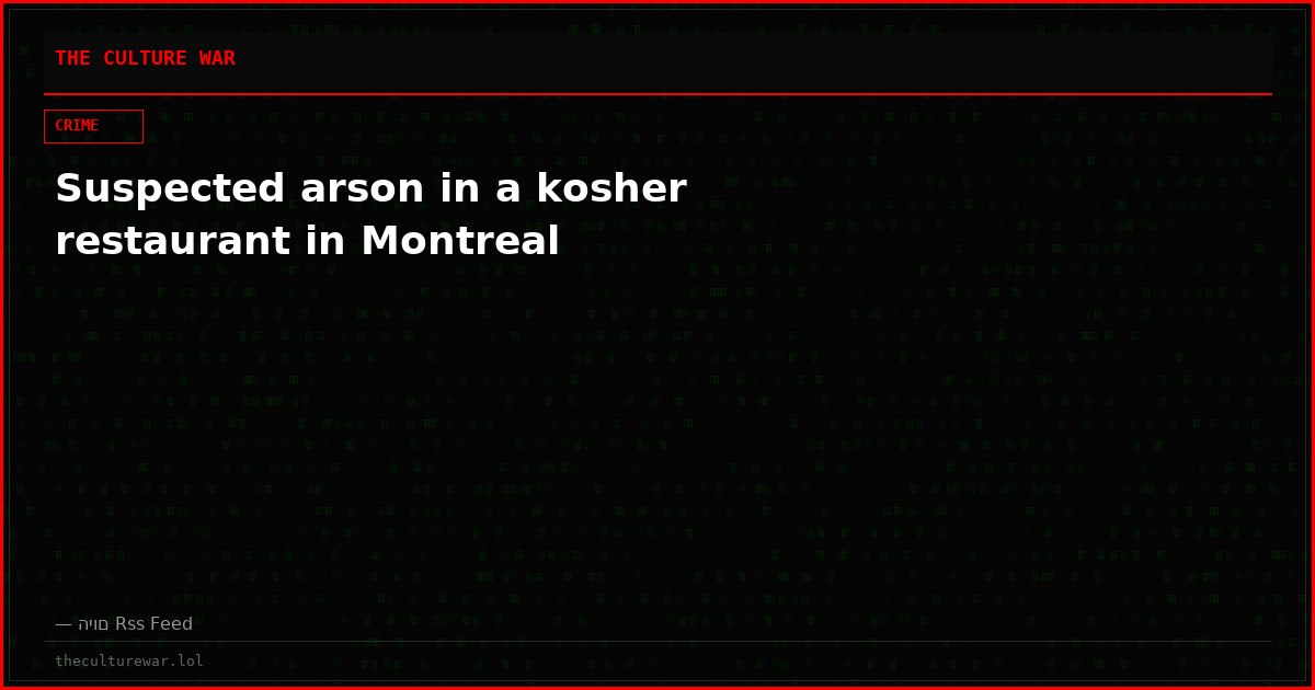 Suspected arson in a kosher restaurant in Montreal